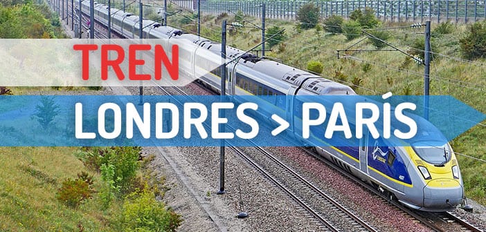 Cómo viajar de París a Londres en tren paso a paso 1 Cómo ir de Londres a París en Tren | Horarios y Estaciones